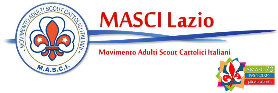 MASCI LAZIO Movimento Adulti Scout Cattolici Italiani C.F. 97580560585